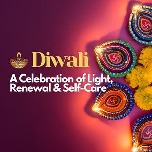 How to Prepare for Diwali: A Celebration of Light, Renewal & Self-Care